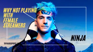 Ninja exxplained why he dnt play with females