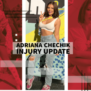 Adriana Chechik injury update