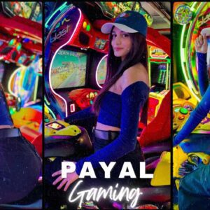 Payal Gaming Cute